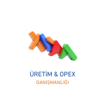 Üretim & OPEX DANIŞMANLIĞI